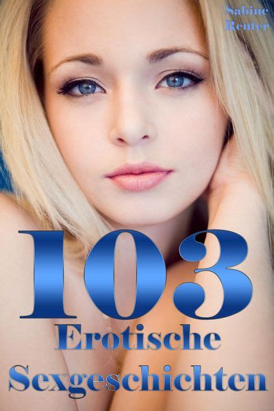 erotische geschuchten|Erotische Sexgeschichten ️ Heisse & Geile Geschichten